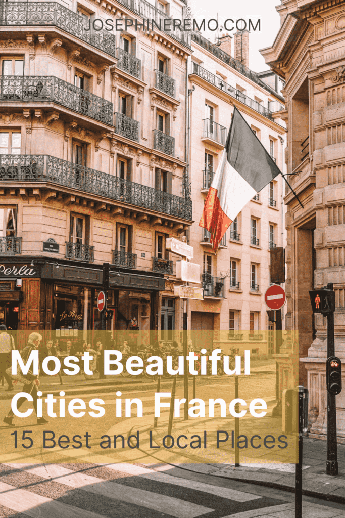 15 Most Beautiful Cities in France Bucket List Europe Travel